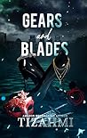 Gears and Blades