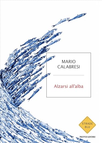 Alzarsi all'alba (Italian Edition)