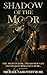 Shadow Of The Moor