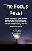 The Focus Reset: How to Tra...