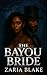 The Bayou Bride by Zaria Blake