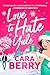 Love to Hate Yule by Cara Berry