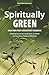 Spiritually Green: Selectio...