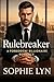 Rule Breaker: A Forbidden Billionaire Romance