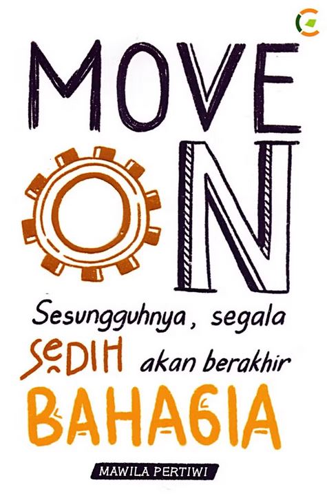 Move On: Sesungguhnya, Segala Sedih akan Berakhir Bahagia