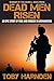 Dead Men Risen: An Epic Sto...