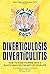 DIVERTICULOSIS & DIVERTICULITIS by Jonathan Sackier