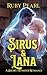 Sirus and Lana: A Short Mon...