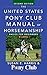 The United States Pony Club...