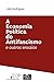 A Economia Política do Antifascismo e Outros Ensaios by João Rodrigues