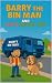 Barry the Binman and lily's...