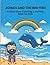 Jonah and the Big Fish: A B...