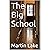 The Big School