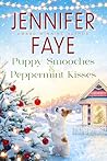 Puppy Smooches & Peppermint Kisses by Jennifer Faye