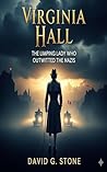 Virginia Hall: Th...
