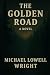 The Golden Road: A Novel