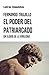 El poder del patriarcado: U...