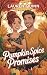 Pumpkin Spice Promises (The Holiday Hearts Collection #1)
