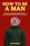 How To Be a Man: ...