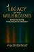 Book Five: Legacy of the Wildbound (Threads of the Triad 5)