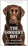 The Goodest Boy: ...