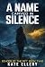 A Name Carved in Silence by Kate Ellery