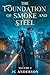 The Foundation of Smoke and Steel: A Xianxia Progression Fantasy: Volume 2