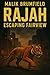 Rajah: Escaping Fairview