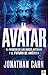 El Avatar: El regreso de los dioses antiguos y el futuro del mundo (Spanish Edition)