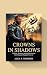 Crowns in Shadows: Reform, ...