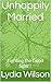 Unhappily Married  by Lydia Wilson
