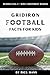 Gridiron Football Facts For...