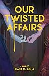 Our Twisted Affairs