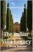 The Italian Villa Legacy by Giuseppe Del Zotti