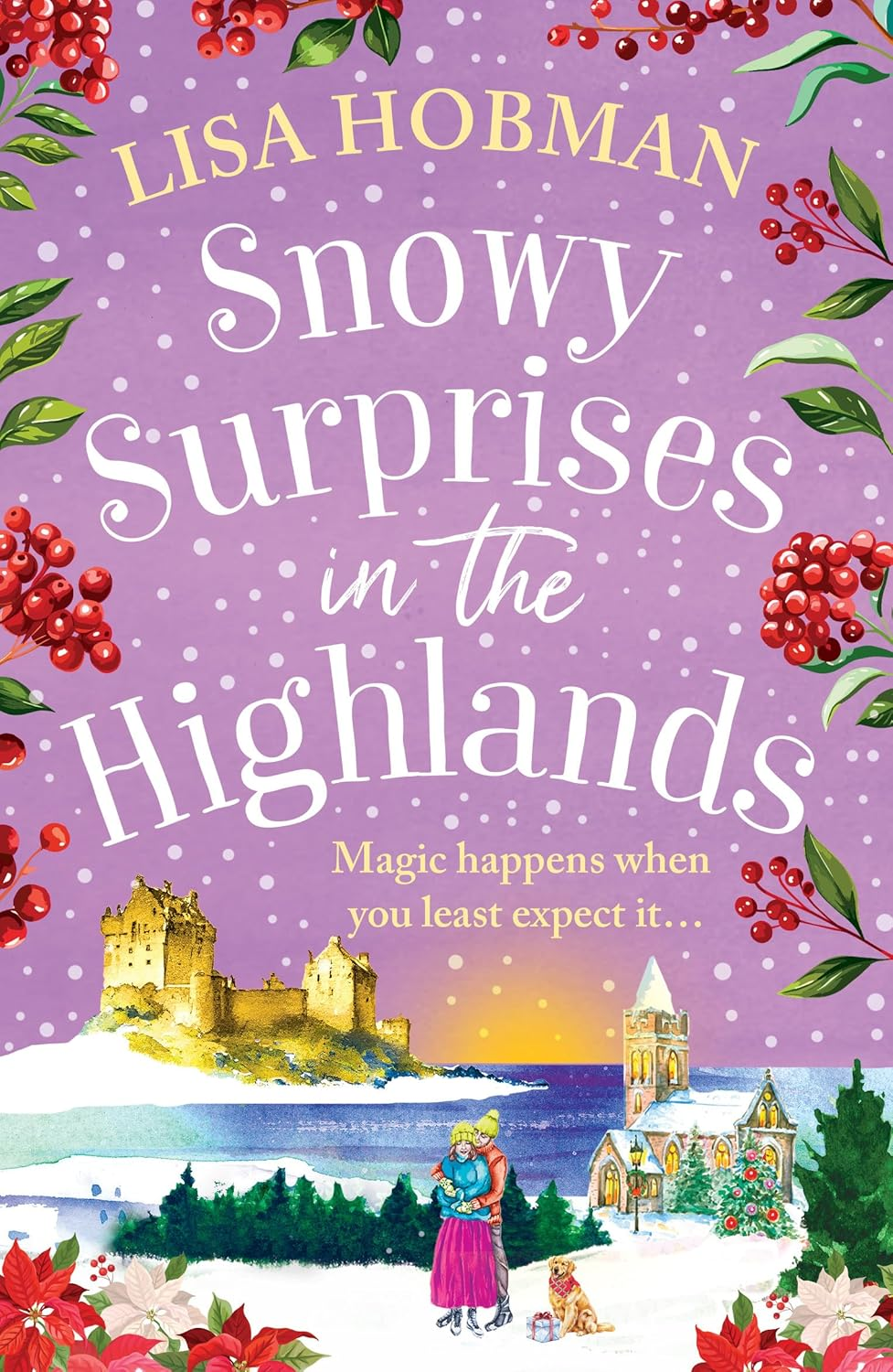 Snowy Surprises in the Highlands: A BRAND NEW feel-good, festive romantic read from Lisa Hobman for Christmas 2025