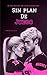 Sin plan de juego: Un sport romance lleno de pasión, segundas oportunidades y mucho hockey. (Corazones en juego #2) (Spanish Edition)