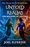 The Untold Realms: The Breaking Of The Tide