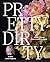 Pretty Dirty: The Life of F...