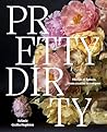 Pretty Dirty: The...