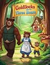 Goldilocks and th...