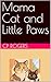 Mama Cat and Little Paws by CP Rogers
