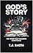 God's Story: The Story That...