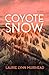 Coyote Snow by Laurie Lynn Muirhead