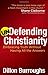 Undefending Christianity: Embracing Truth Without Having All the Answers