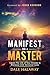 Manifest Like a Master by Dale Halaway