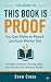 This Book Is Proof: You Can...