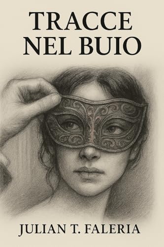Tracce nel buio (Ombre di verità) (Italian Edition)