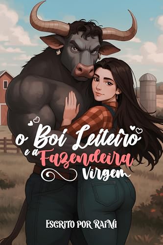 O Boi Leiteiro e a Fazendeira Virgem (Demi-Humanos Livro 1) (Portuguese Edition)