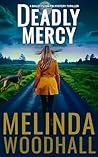 Deadly Mercy by Melinda Woodhall