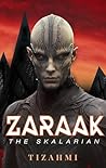 Zaraak The Skalar...